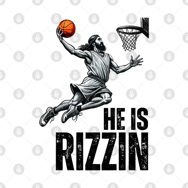 Funny Jesus Playing Basketball He is Rizzin' by starryskin