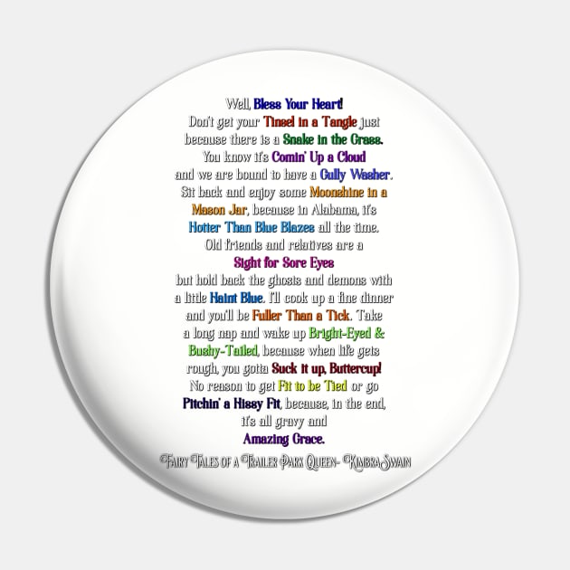 Fairy Tales of a Trailer Park Queen Titles Shirt Pin by KimbraSwain