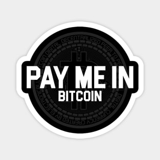 Pay Me In Bitcoin Magnet