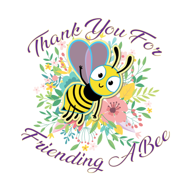 Thank You For Friending a Bee by acurwin