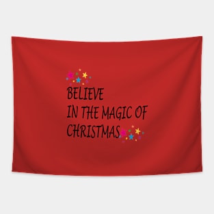 BELIEVE IN THE MAGIC OF CHRISTMAS Tapestry