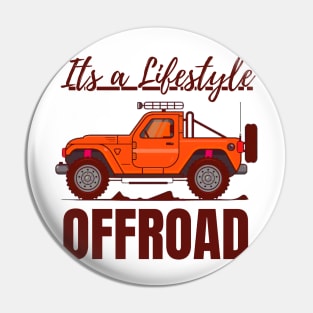 Its a lifestyle, OFFROAD Pin