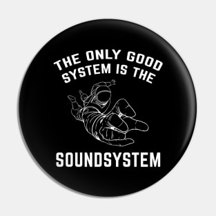 Soundsystem DJ Astronaut Rave Mixing Pin