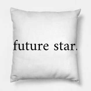 Future star. Minimalist Design Pillow