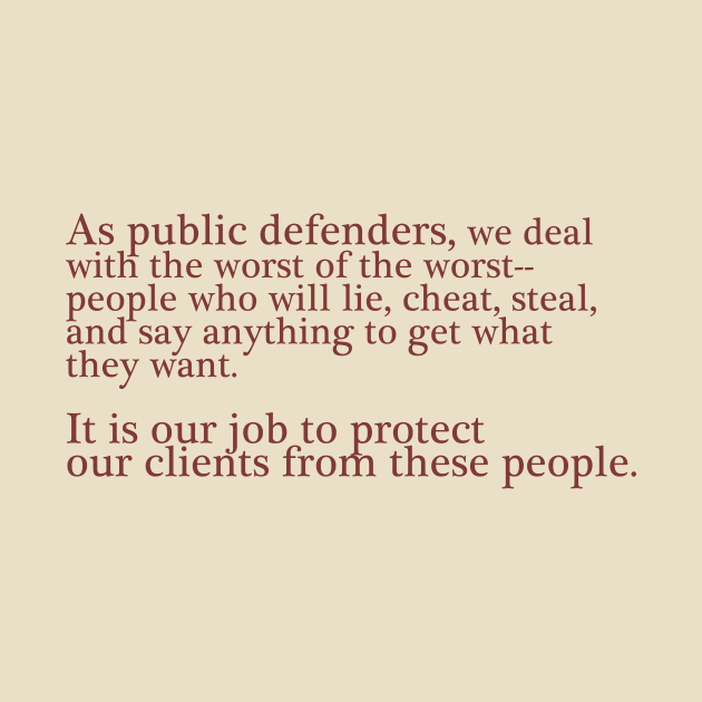 Public Defenders Know by ericamhf86