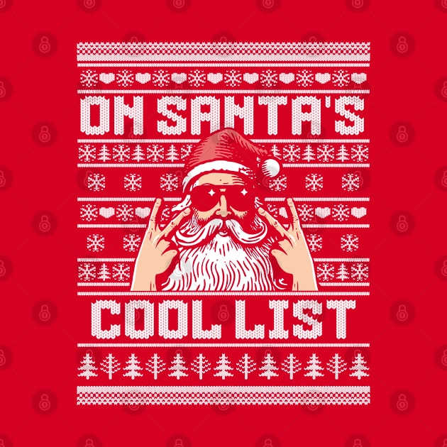 On Santa's Cool List - Funny Ugly Christmas Sweater Xmas by OrangeMonkeyArt