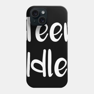 Teen Idle Phone Case