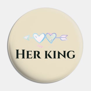 Her king lover T-Shirts Pin