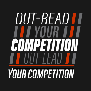 Out-Read Your Competition V2 T-Shirt