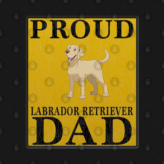 Proud Labrador Retriever Dad Gift For Labrador Retriever Lover by HarrietsDogGifts