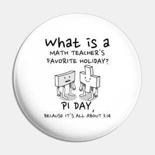 Math Teacher Pi Day Pun gift Pin