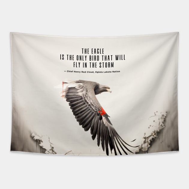 National Native American Heritage Month: "The eagle is the only bird that will fly in the storm..." — Chief Henry Red Cloud, Lakota Tapestry by Puff Sumo