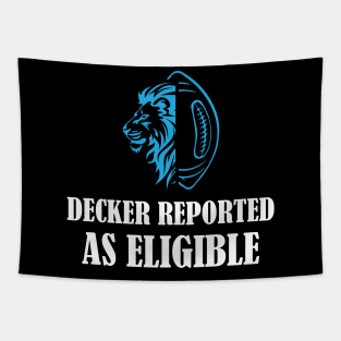 Decker Reported As Eligible Funny Tapestry