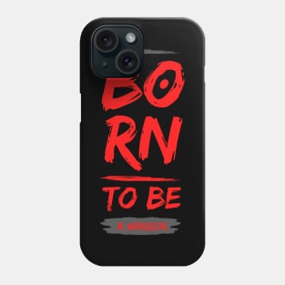 Born to be a Warrior Phone Case
