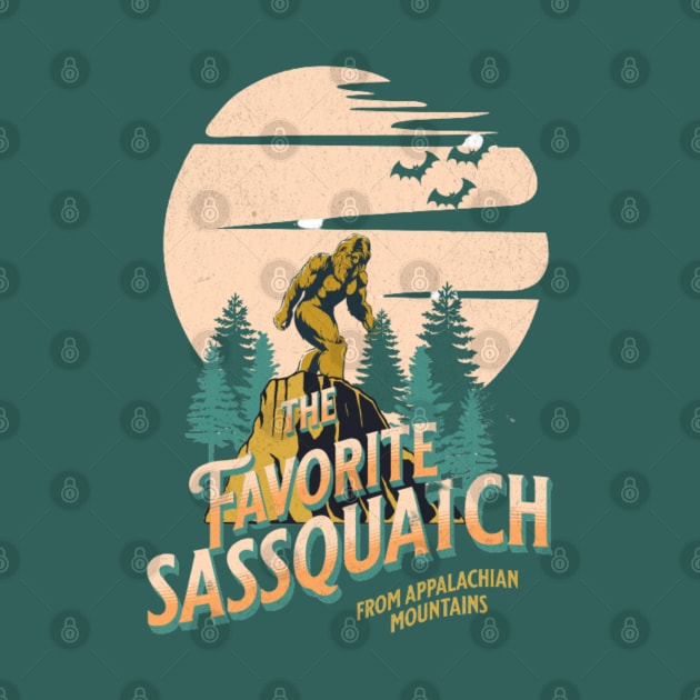 The Favorite Sassquatch by Vortex.Merch