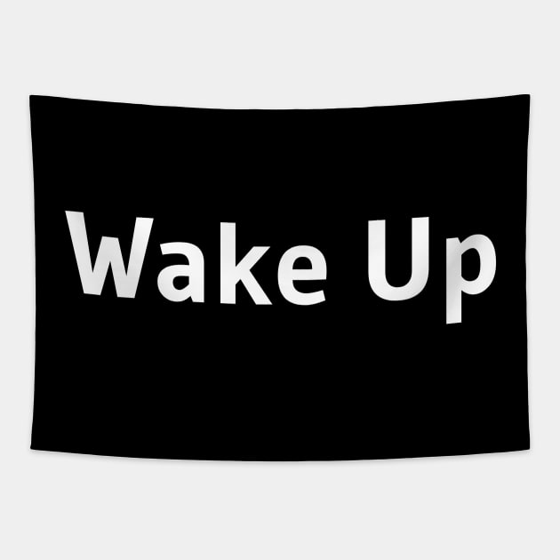 Wake Up Tapestry by Word and Saying