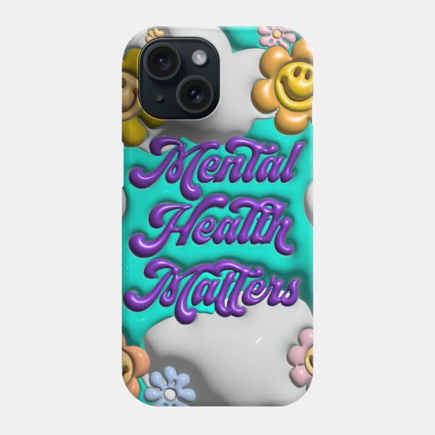 Mental Health Matters 3D Phone Case by Deardarling