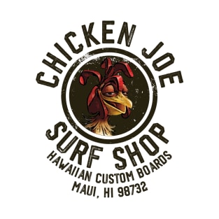 Chicken Joe Surf Shop T-Shirt