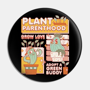 Cute Cactus Nurturing Plant Parenthood Gardening Lover Pin