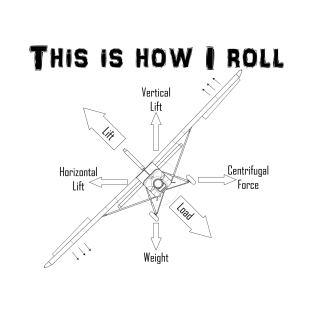 This is How I Roll STOL Turbine Tailwheel T-Shirt