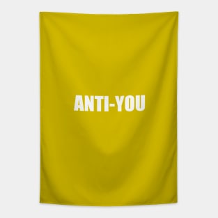 Anti - You Tapestry