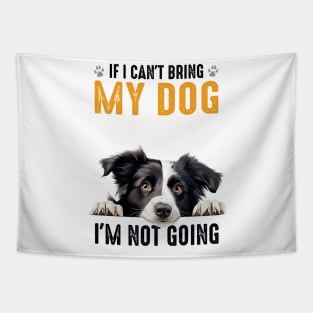 Not Going Border Collie Tapestry