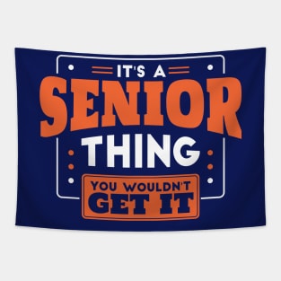 It's a Senior Thing, You Wouldn't Get It // Back to School Senior Year Tapestry