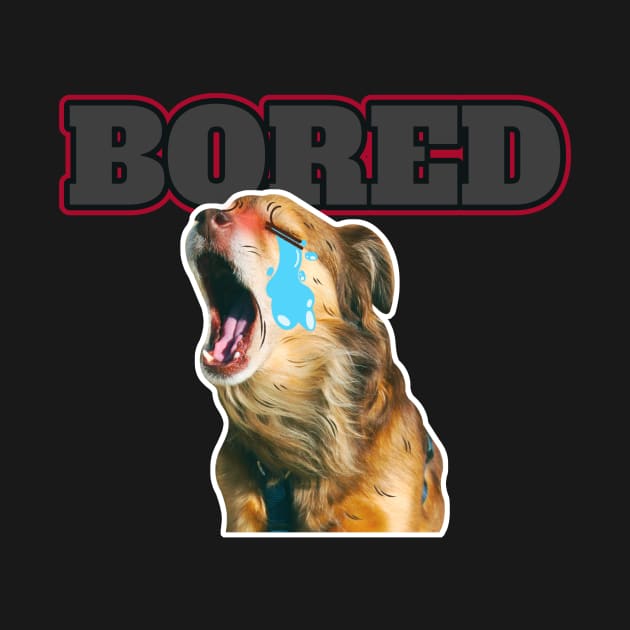 FUNNY DOG BORED by DesignwithYunuk