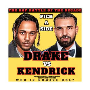 Drake VS Kendrick Lamar - “Pick A Side” Version 2 T-Shirt