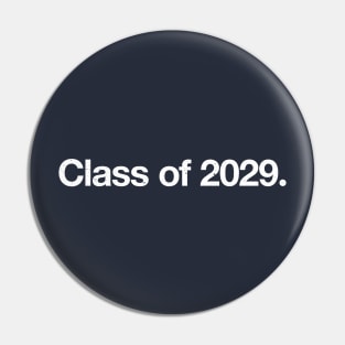 Class of 2029. Pin