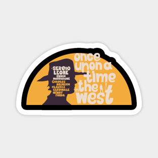 Serenade of the Spaghetti Western: Tribute to Once Upon a Time in the West Magnet