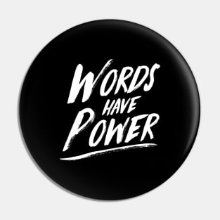 'Words Do Have Power' Cancer Awareness Shirt Pin