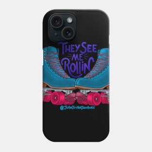They See Me Rollin’ Phone Case