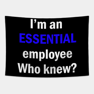 I am an Essential Employee Tapestry