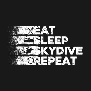 Eat Sleep Skydiving Repeat. Skydiver design T-Shirt