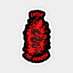 Enter The Dragon Magnet