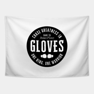 Chase Greatness in Gloves. Tapestry