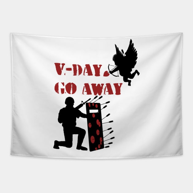 V-Day Go Away Tapestry by SPACE ART & NATURE SHIRTS 