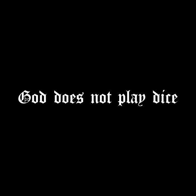 God does not play dice by lkn