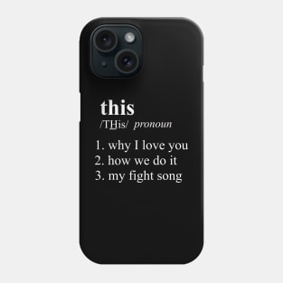 This is, the definition Phone Case