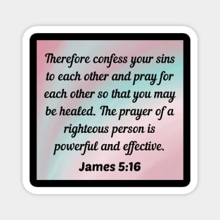 Bible Verse James 5:16 Magnet