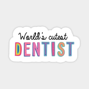 Dentist Gifts | World's cutest Dentist Magnet