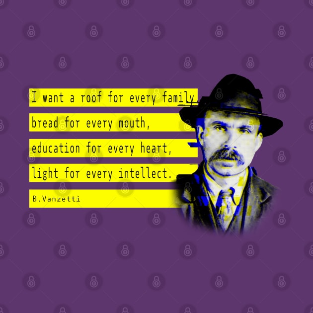 Vanzetti and anarchist quote by Blacklinesw9