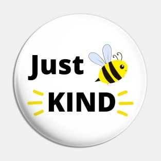 Just Be Kind Pin