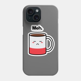 Meh. | Coffee | Charging | Low Battery | Cute Kawaii | Gray Phone Case