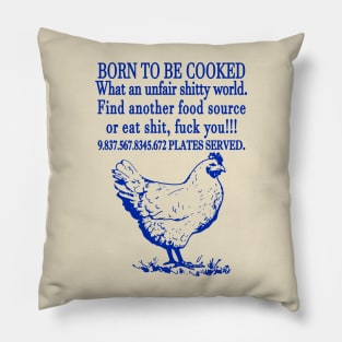 Born To Be Cooked Pillow