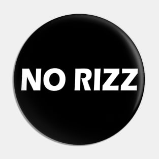 No Rizz Pin