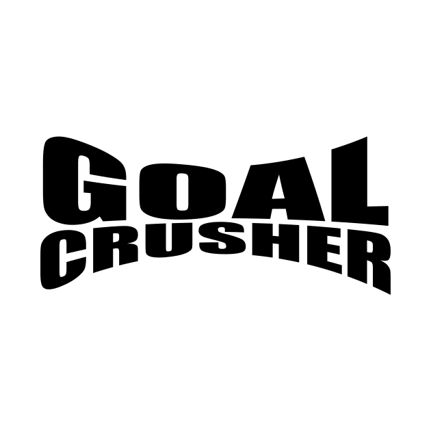 Goal Crusher by PeaceLoveandWeightLoss