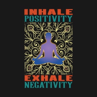 Inhale Exhale Meditation and Yoga T-Shirt