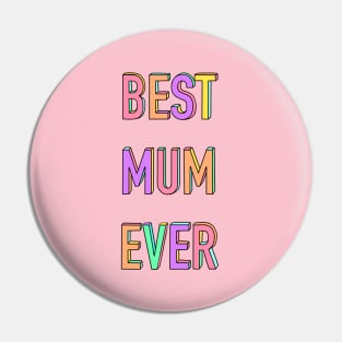 Best Mum Ever Pin